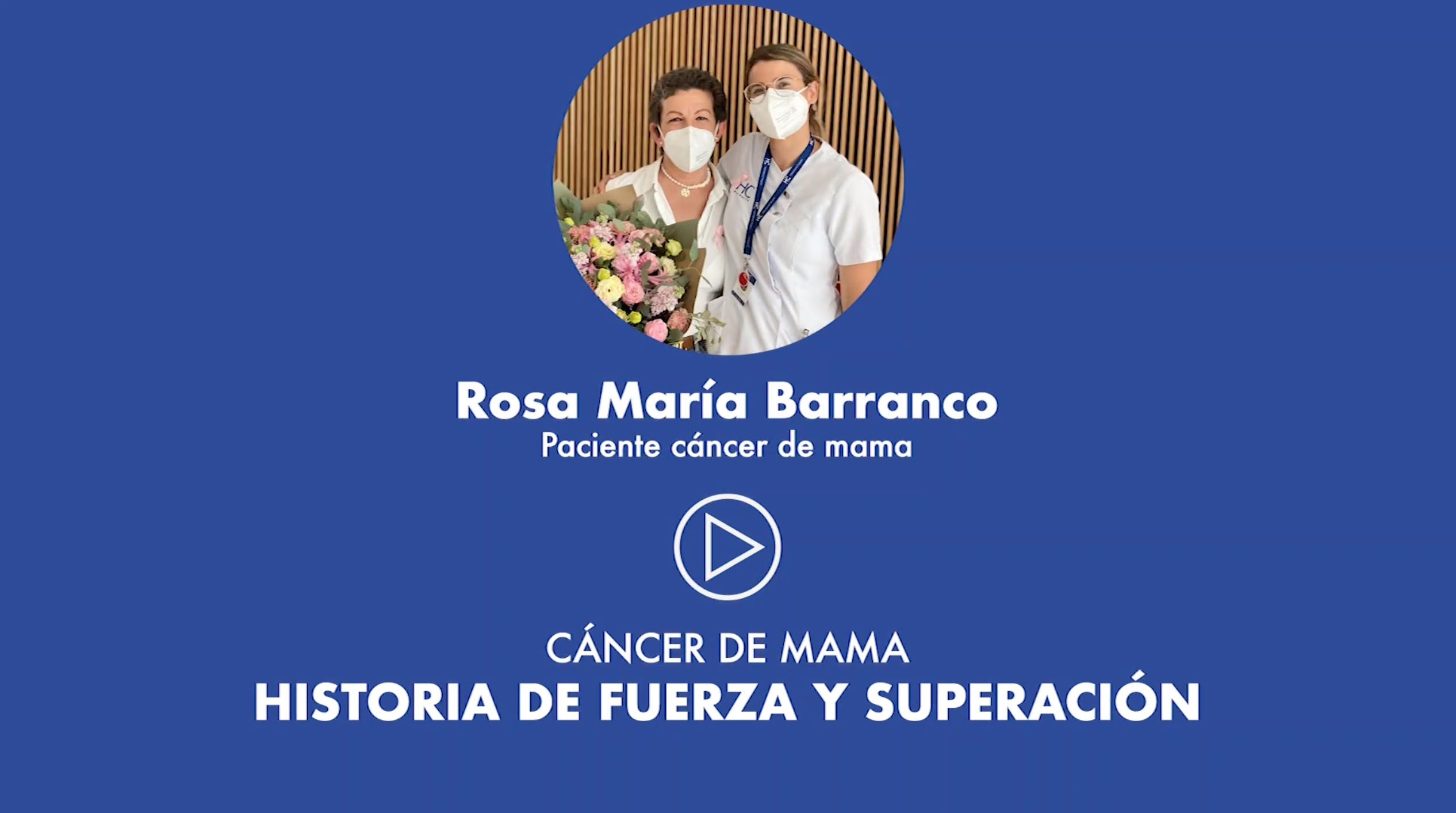 Rosa María testimonio de vida y esperanza contra el cáncerdemama HC